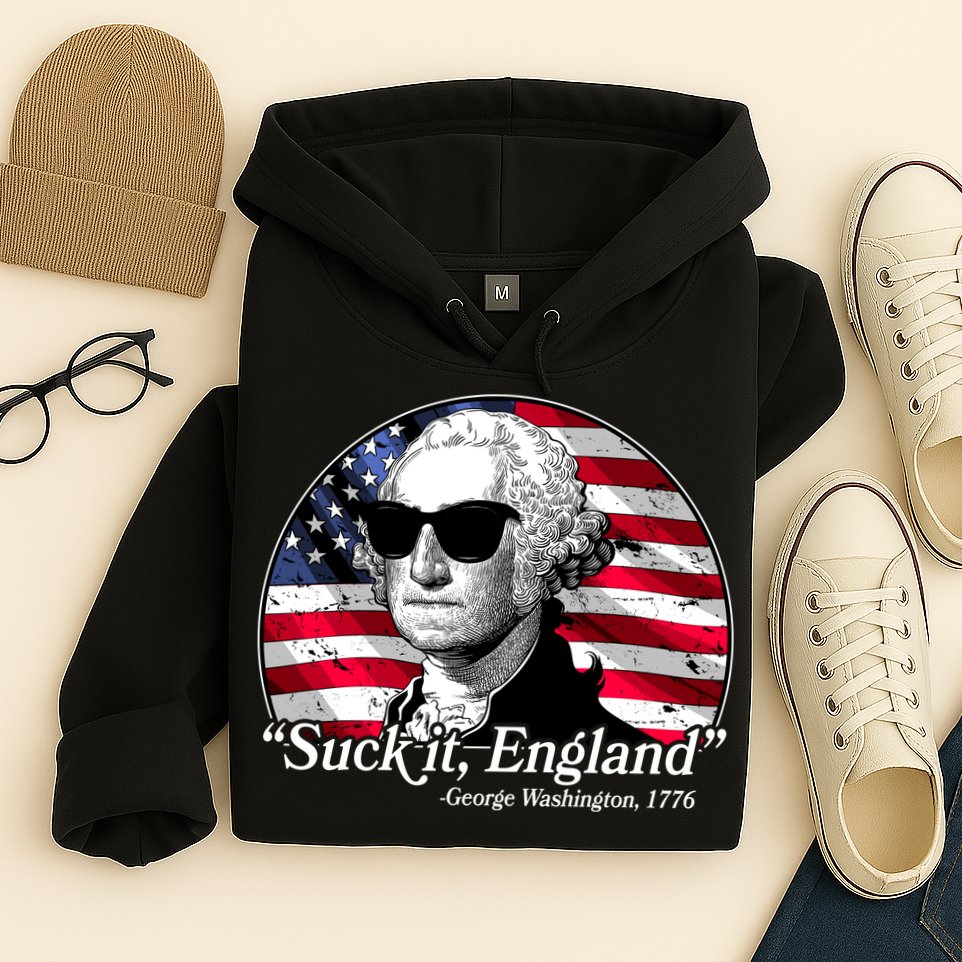 Suck It England George Washington 1776 Hoodie