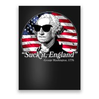 Suck It England George Washington 1776 Poster