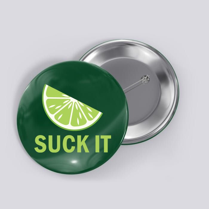 Suck It Funny Tequila Shot Button