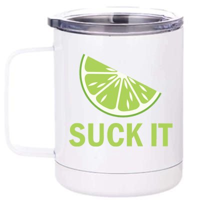 Suck It Funny Tequila Shot 12 oz Stainless Steel Tumbler Cup