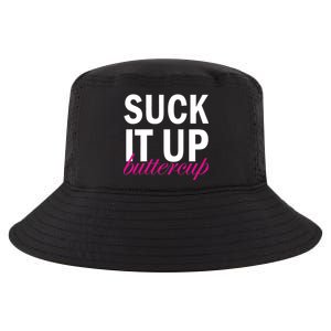 Suck It Up Buttercup Cool Comfort Performance Bucket Hat