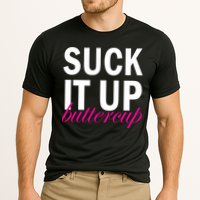 Suck It Up Buttercup Performance Shirt