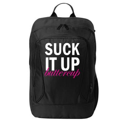 Suck It Up Buttercup City Backpack