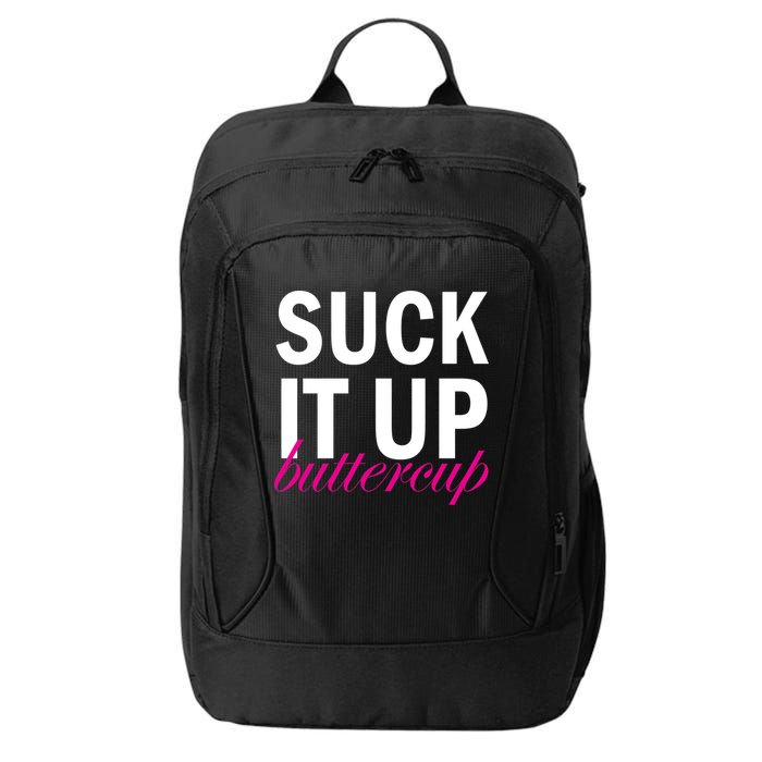 Suck It Up Buttercup City Backpack