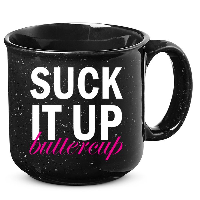 Suck It Up Buttercup 15oz Campfire Ceramic Mug