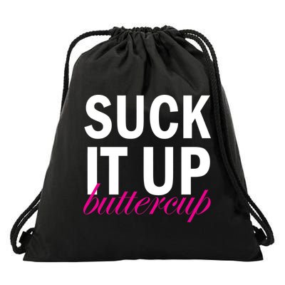 Suck It Up Buttercup Drawstring Bag