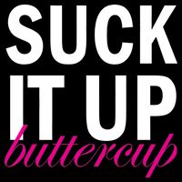 Suck It Up Buttercup Drawstring Bag