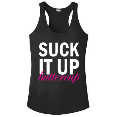 Suck It Up Buttercup Ladies PosiCharge Competitor Racerback Tank