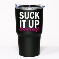 Suck It Up Buttercup Tumbler