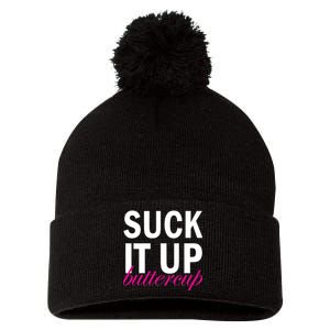 Suck It Up Buttercup Pom Pom 12in Knit Beanie