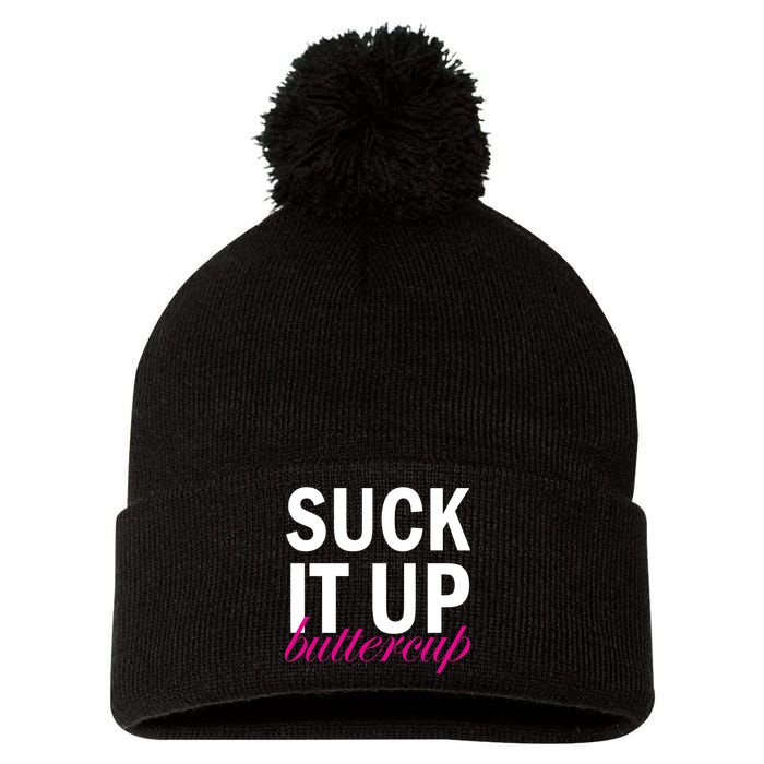 Suck It Up Buttercup Pom Pom 12in Knit Beanie