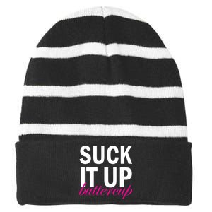 Suck It Up Buttercup Striped Beanie with Solid Band