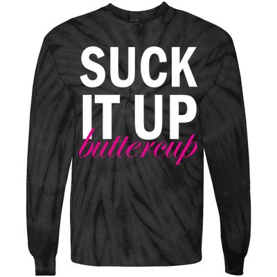 Suck It Up Buttercup Tie-Dye Long Sleeve Shirt