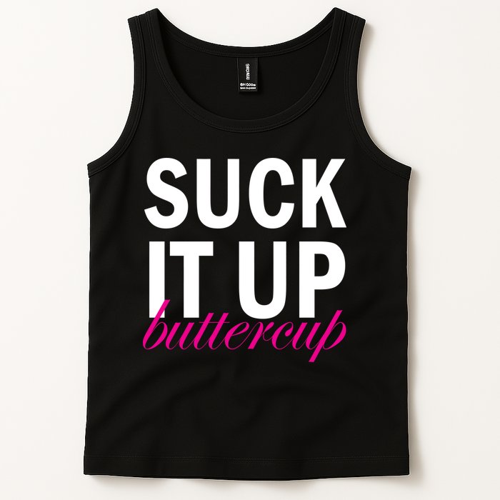 Suck It Up Buttercup Tank Top