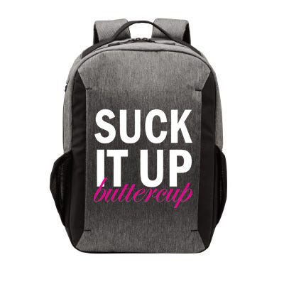 Suck It Up Buttercup Vector Backpack