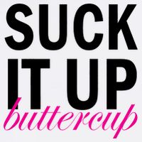 Suck It Up Buttercup Garment-Dyed Sweatshirt