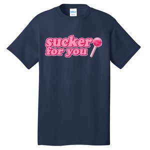 Sucker For You Lolipop Tall T-Shirt