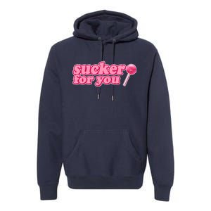 Sucker For You Lolipop Premium Hoodie