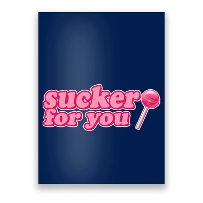 Sucker For You Lolipop Poster