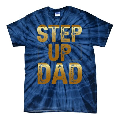 Step Up Dad Tie-Dye T-Shirt