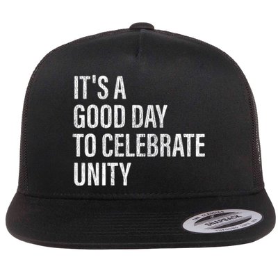 School Unity Day ItS A Good Day To Celebrate Unity Orange Flat Bill Trucker Hat