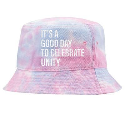 School Unity Day ItS A Good Day To Celebrate Unity Orange Tie-Dyed Bucket Hat