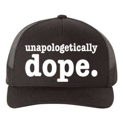 Shannon Unapologetically Dope Yupoong Adult 5-Panel Trucker Hat