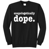 Shannon Unapologetically Dope Sweatshirt