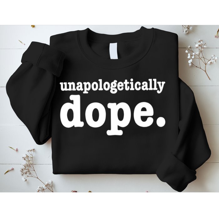 Shannon Unapologetically Dope Sweatshirt