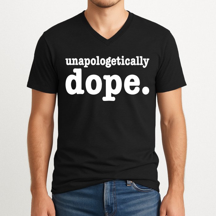 Shannon Unapologetically Dope V-Neck T-Shirt