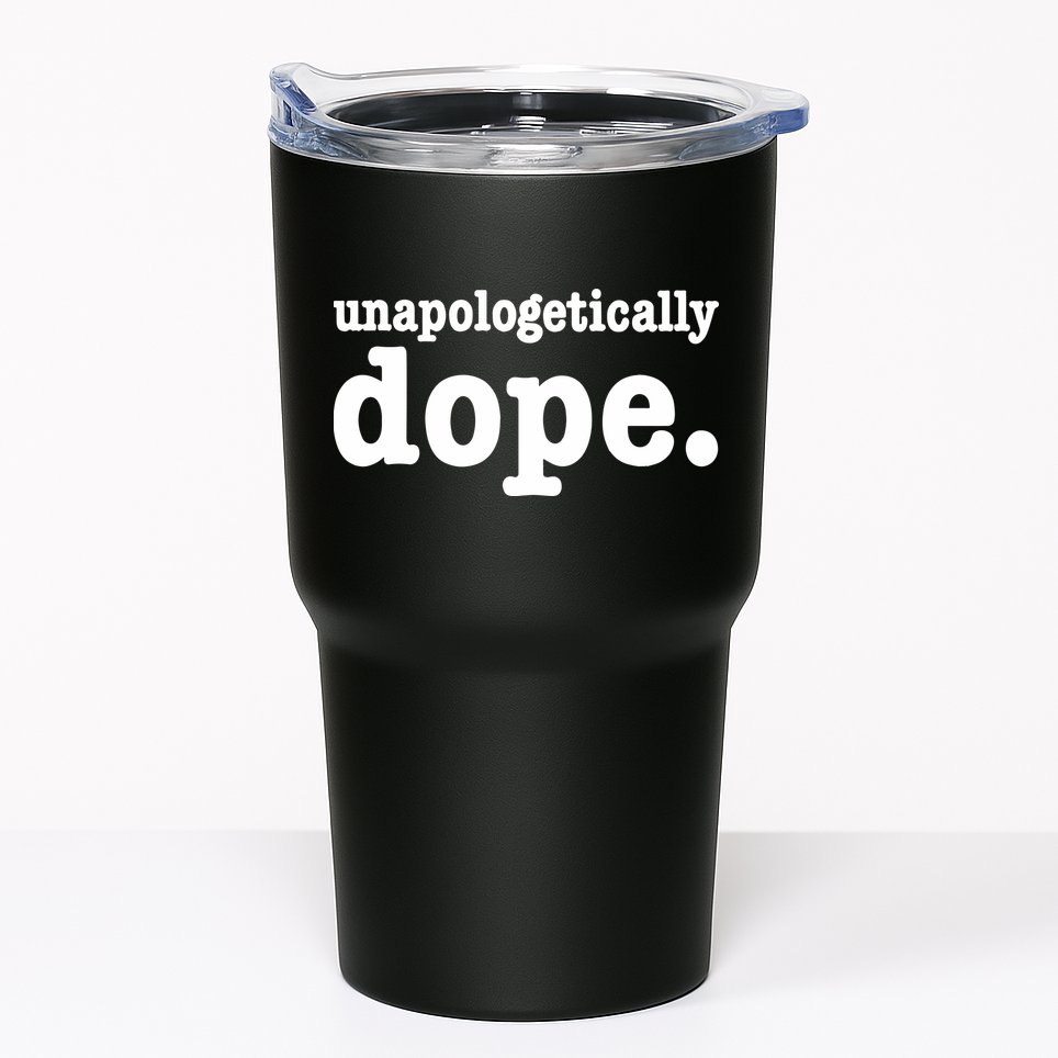 Shannon Unapologetically Dope Tumbler