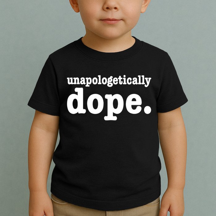Shannon Unapologetically Dope Toddler T-Shirt