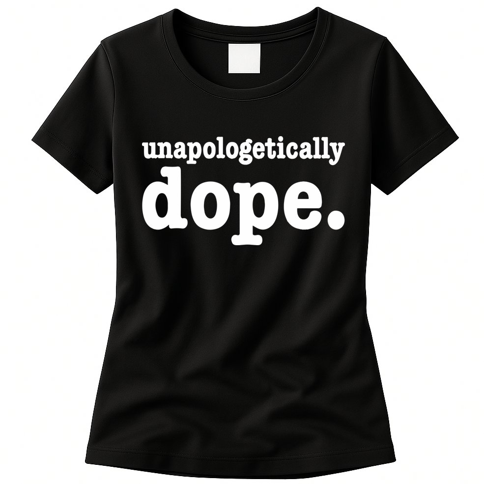 Shannon Unapologetically Dope Womens T-Shirt