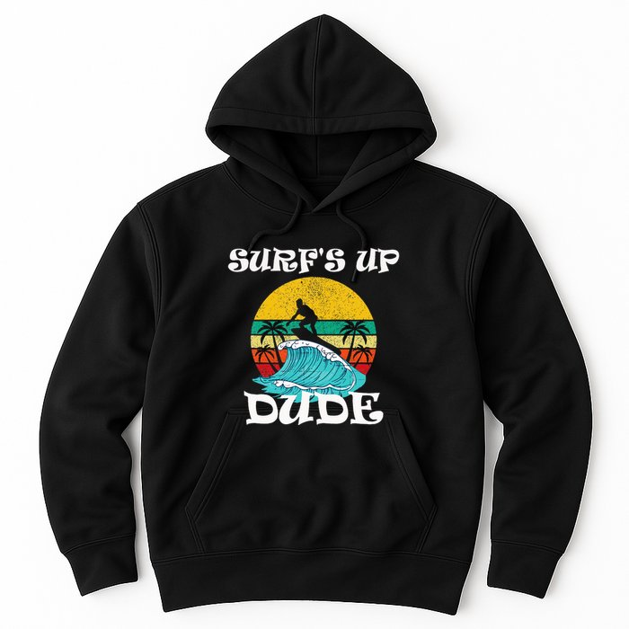 SurfS Up Dude Hoodie