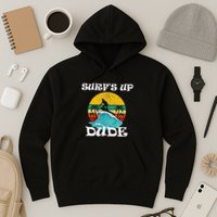 SurfS Up Dude Hoodie