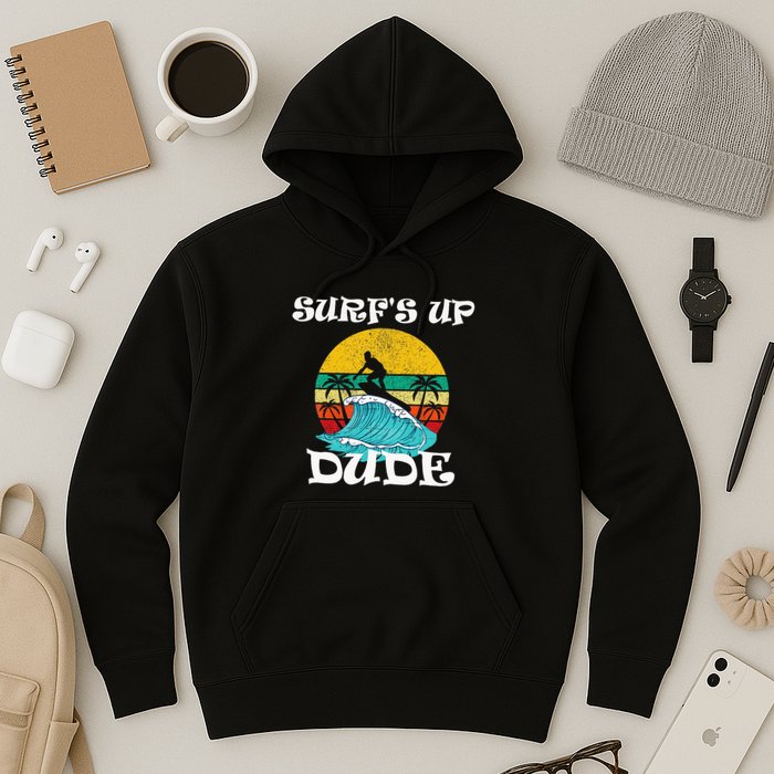 SurfS Up Dude Hoodie