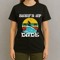 SurfS Up Dude T-Shirt
