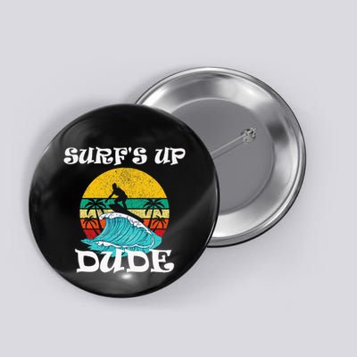 SurfS Up Dude Button