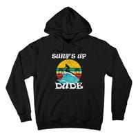 SurfS Up Dude Tall Hoodie