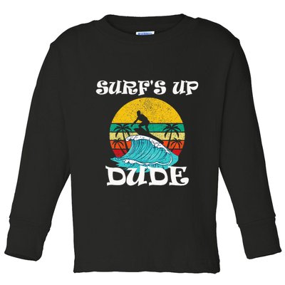 SurfS Up Dude Toddler Long Sleeve Shirt