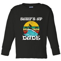 SurfS Up Dude Toddler Long Sleeve Shirt