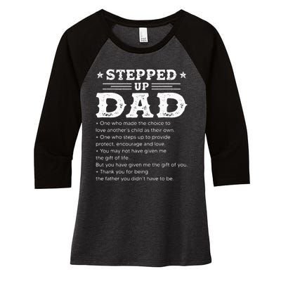 Stepped up dad one who made the choice to love child Fathers Women's Tri-Blend 3/4-Sleeve Raglan Shirt