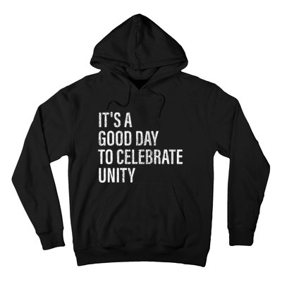 School Unity Day ItS A Good Day To Celebrate Unity Orange Hoodie