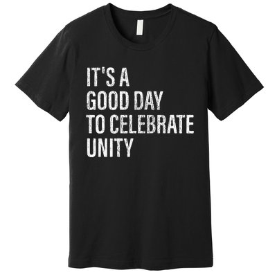 School Unity Day ItS A Good Day To Celebrate Unity Orange Premium T-Shirt