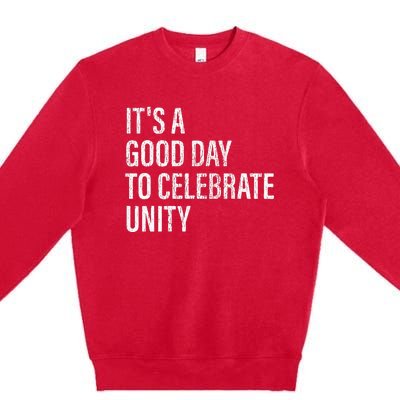 School Unity Day ItS A Good Day To Celebrate Unity Orange Premium Crewneck Sweatshirt