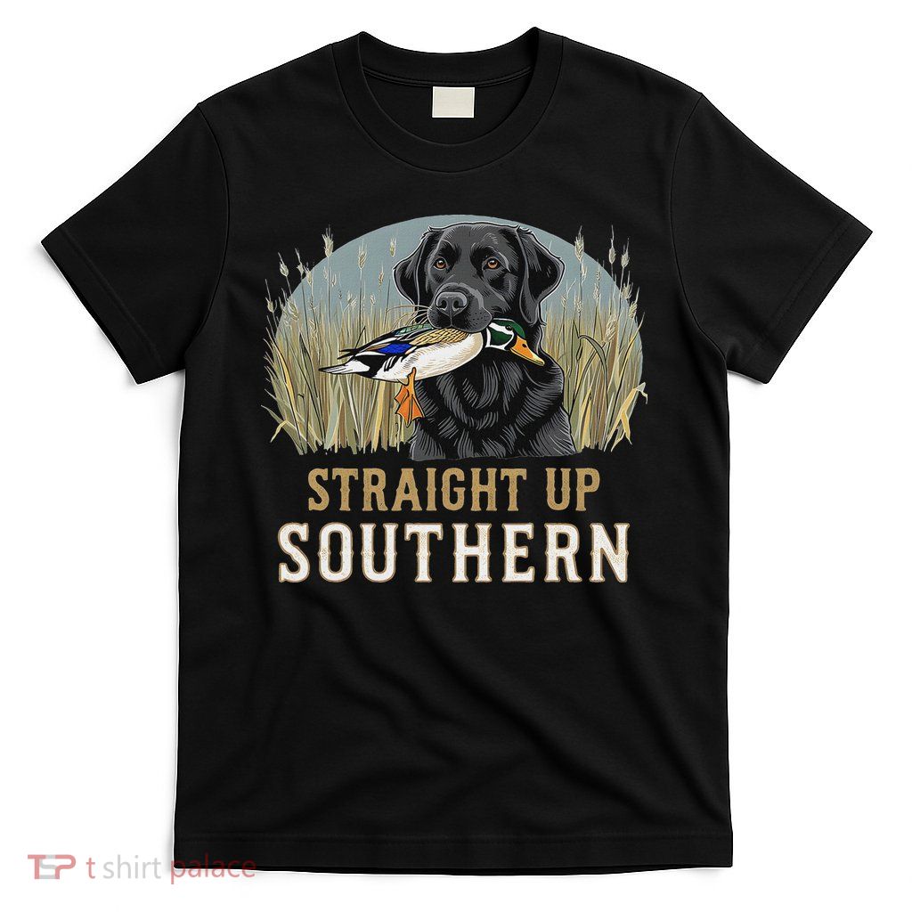 Straight Up Dog Hunting Duck Southern Hunting T-Shirt