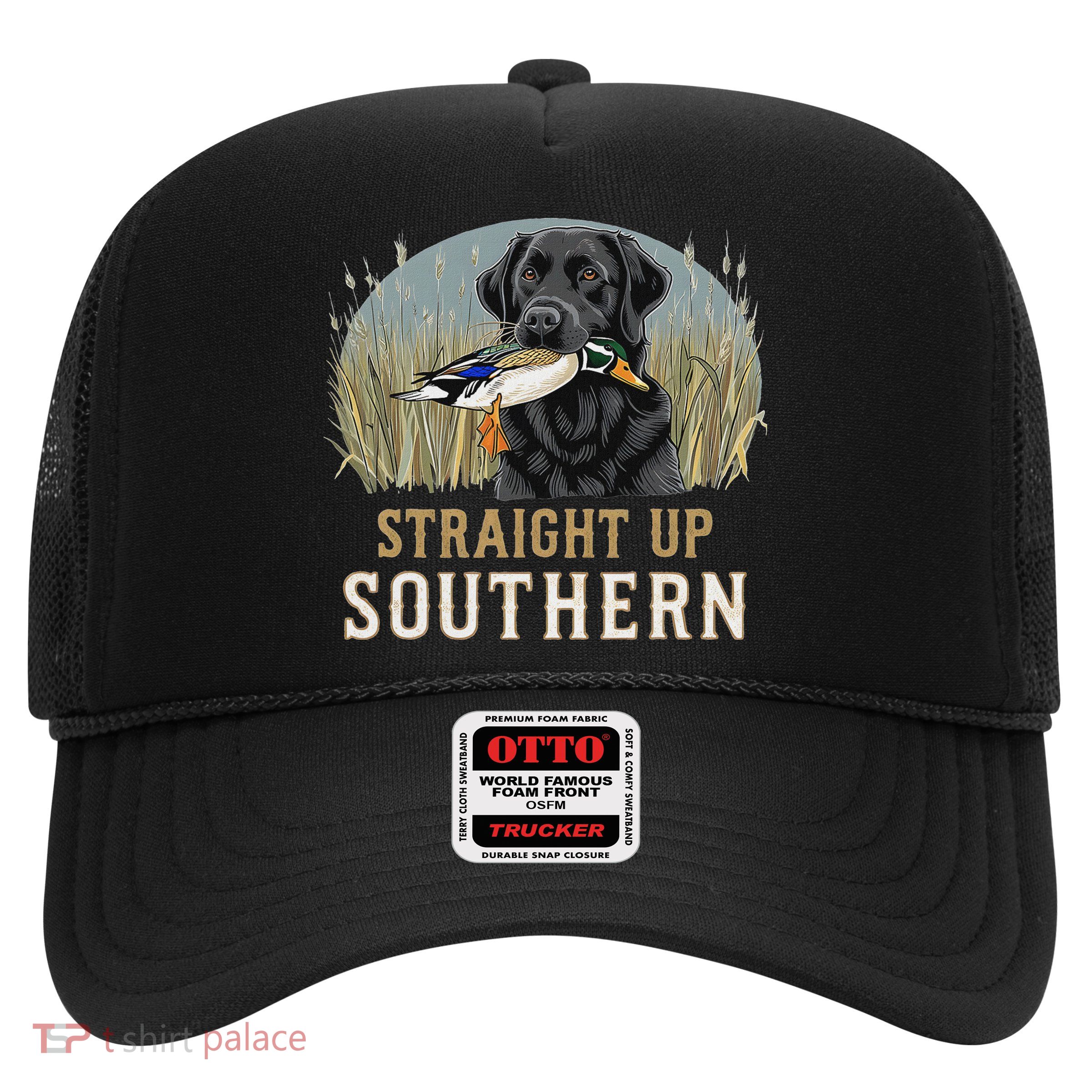 Straight Up Dog Hunting Duck Southern Hunting Trucker Hat