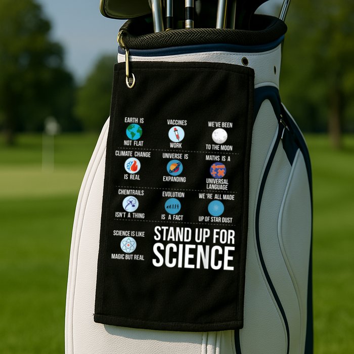 Stand Up For Science Golf Towel