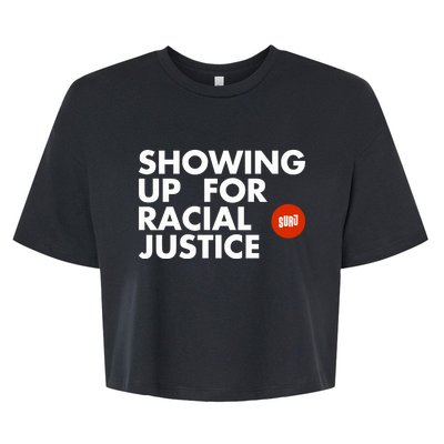 Showing Up For Racial Justice Bella+Canvas Jersey Crop Tee