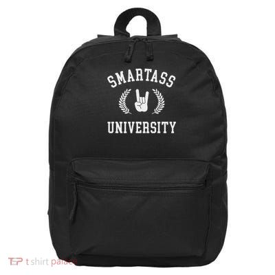 Smartass University Funny Sarcastic Men Women Humor Adult 16 in Basic Backpack